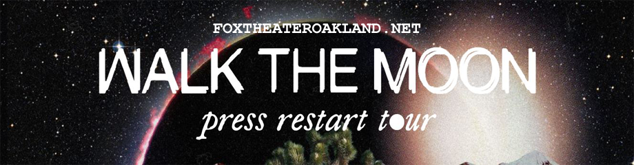 Walk The Moon at Fox Theater Oakland