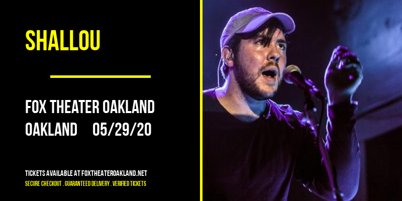Shallou at Fox Theater Oakland tickets Shallou at Fox Theater Oakland