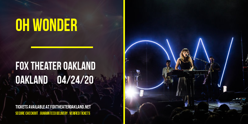 Oh Wonder [CANCELLED] at Fox Theater Oakland