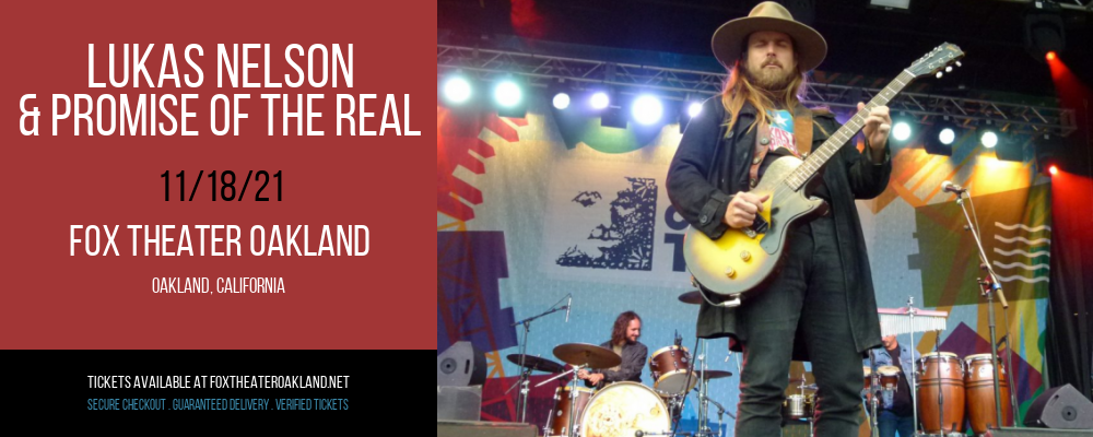 Lukas Nelson & Promise of The Real at Fox Theater Oakland