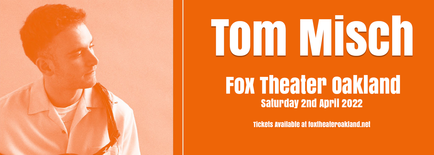 Tom Misch at Fox Theater Oakland