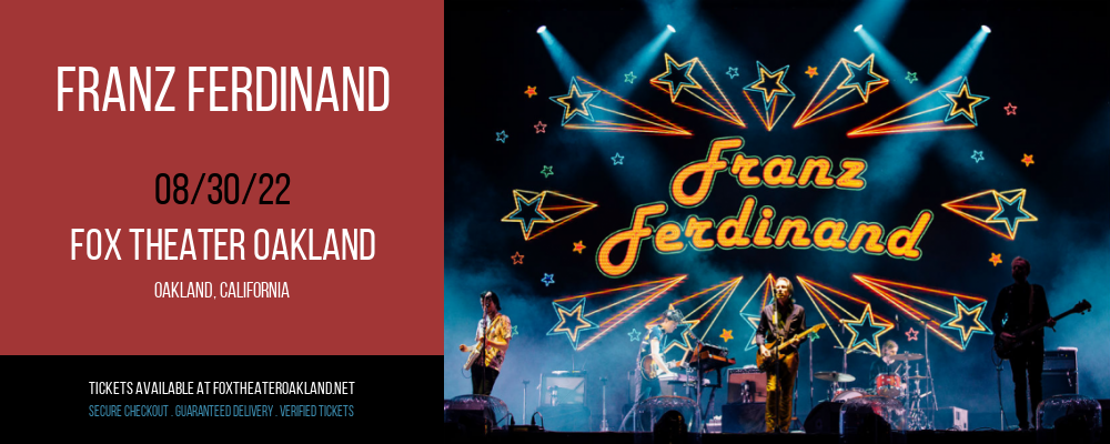 Franz Ferdinand at Fox Theater Oakland