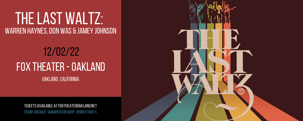 The Last Waltz: Warren Haynes, Don Was & Jamey Johnson at Fox Theater Oakland