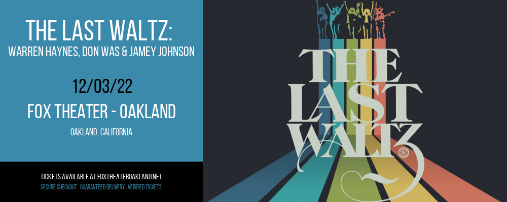 The Last Waltz: Warren Haynes, Don Was & Jamey Johnson at Fox Theater Oakland