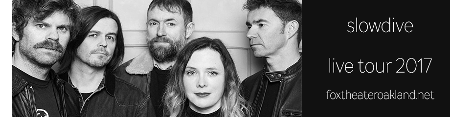 Slowdive at Fox Theater Oakland