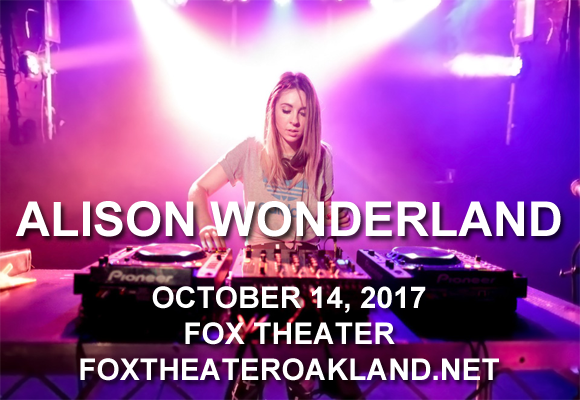 Alison Wonderland at Fox Theater Oakland