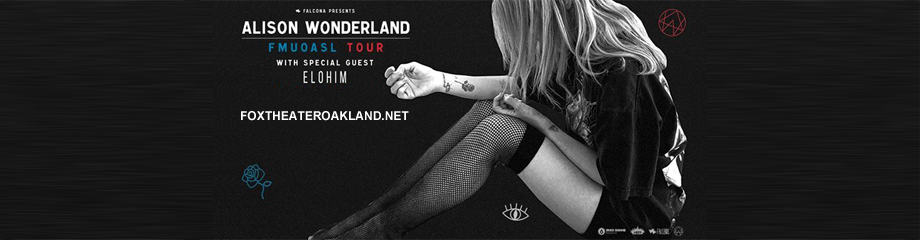 Alison Wonderland at Fox Theater Oakland