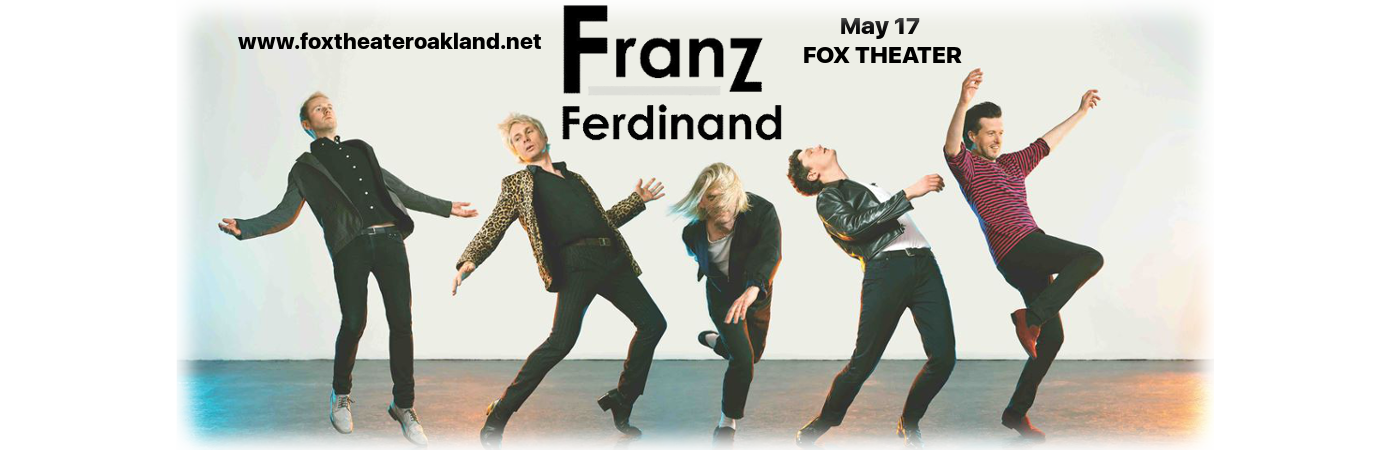 Franz Ferdinand at Fox Theater Oakland