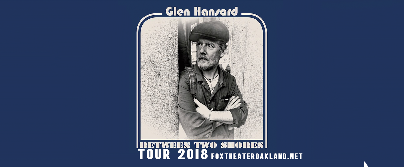 Glen Hansard at Fox Theater Oakland