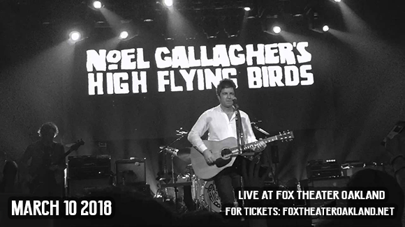 Noel Gallagher's High Flying Birds at Fox Theater Oakland
