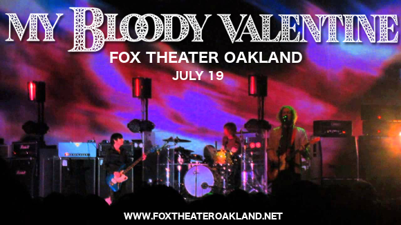 My Bloody Valentine at Fox Theater Oakland