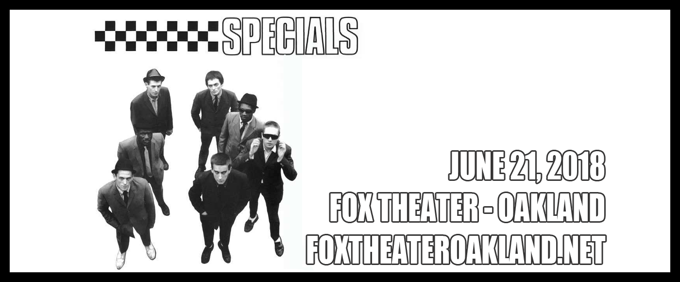 The Specials at Fox Theater Oakland tickets The Specials at Fox Theater Oakland