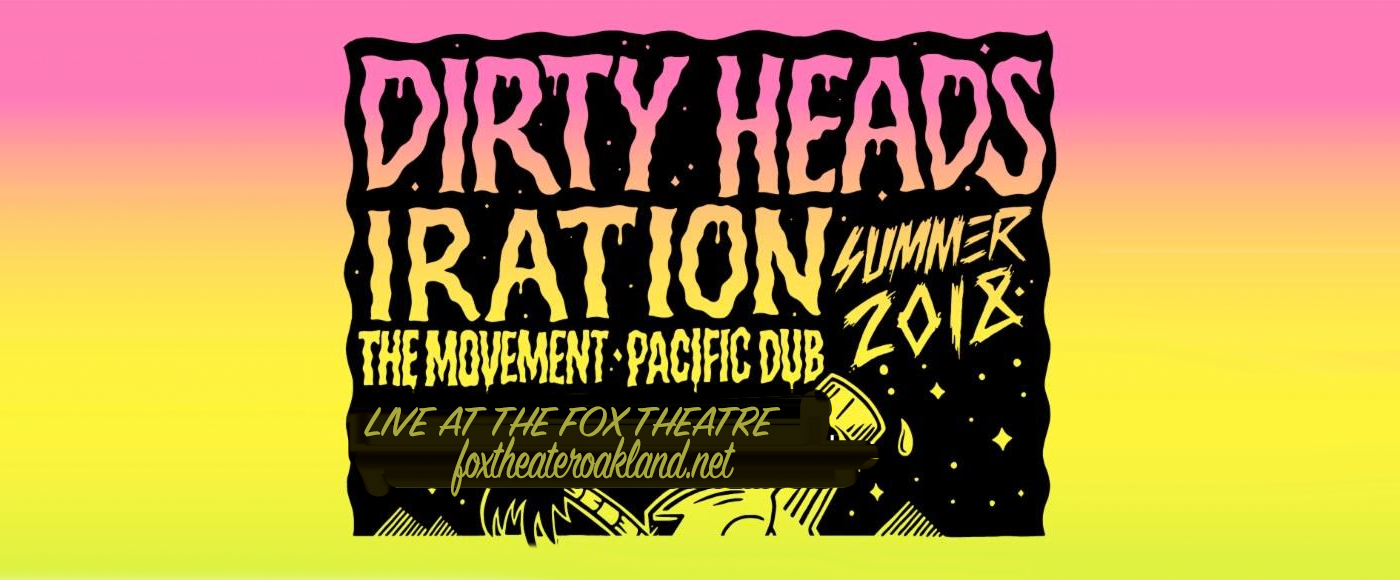 Dirty Heads at Fox Theater Oakland tickets Dirty Heads at Fox Theater Oakland