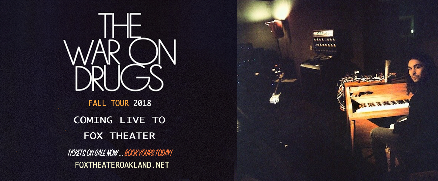 The War on Drugs at Fox Theater Oakland tickets The War on Drugs at Fox Theater Oakland