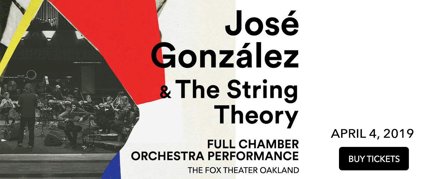 Jose Gonzalez & The String Theory at Fox Theater Oakland tickets Jose Gonzalez & The String Theory at Fox Theater Oakland