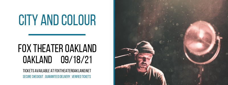 City and Colour at Fox Theater Oakland