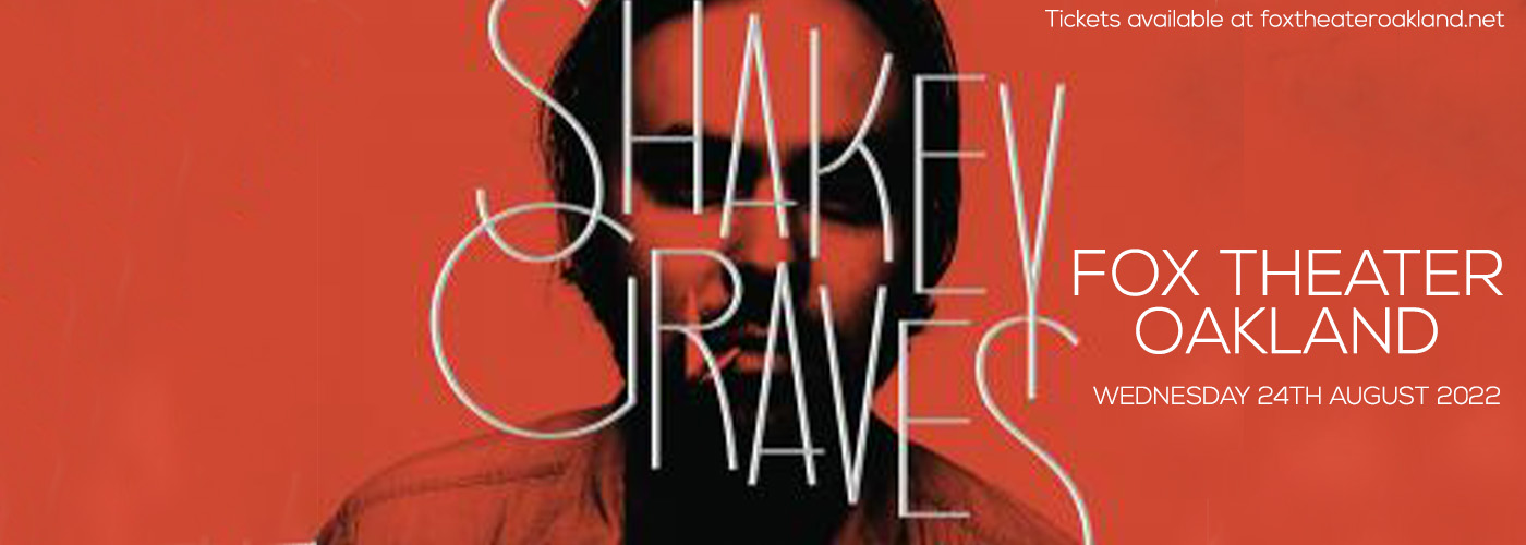 Shakey Graves at Fox Theater Oakland tickets Shakey Graves at Fox Theater Oakland