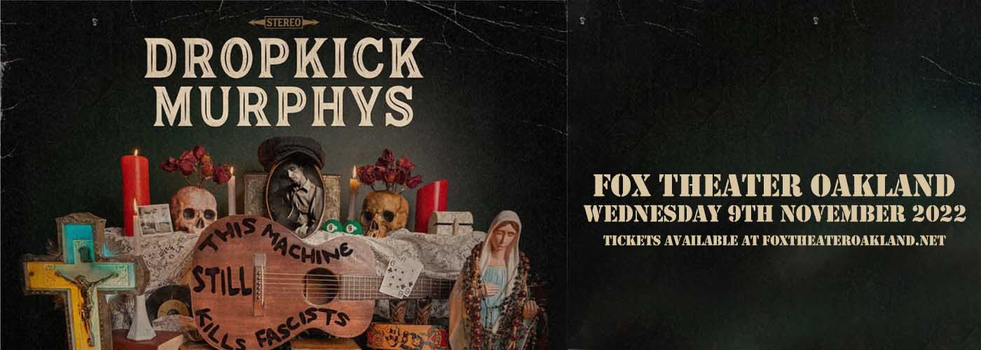 Dropkick Murphys at Fox Theater Oakland tickets Dropkick Murphys at Fox Theater Oakland