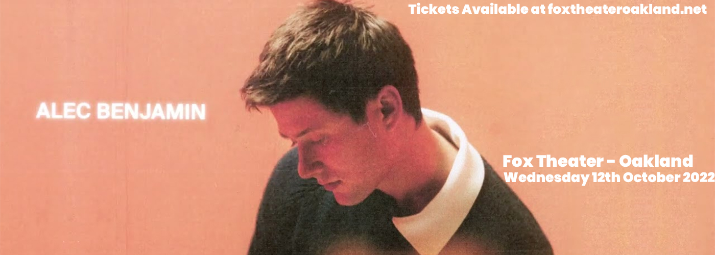 Alec Benjamin at Fox Theater Oakland tickets Alec Benjamin at Fox Theater Oakland