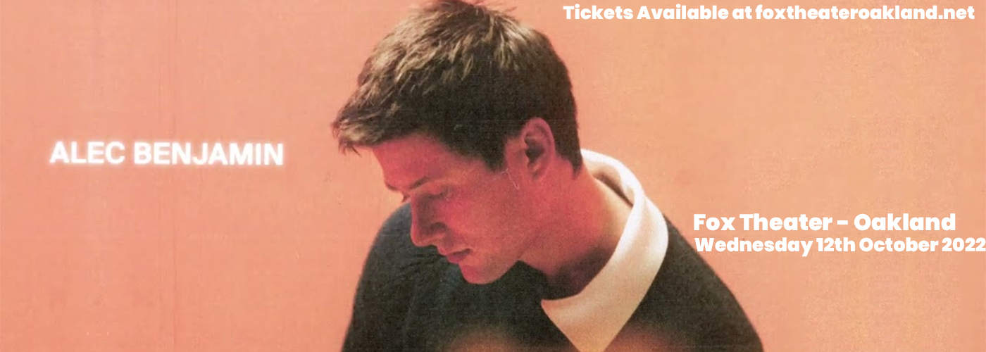 Alec Benjamin at Fox Theater Oakland