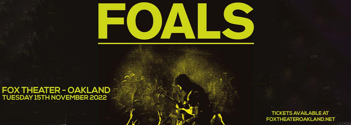 Foals at Fox Theater Oakland tickets Foals at Fox Theater Oakland