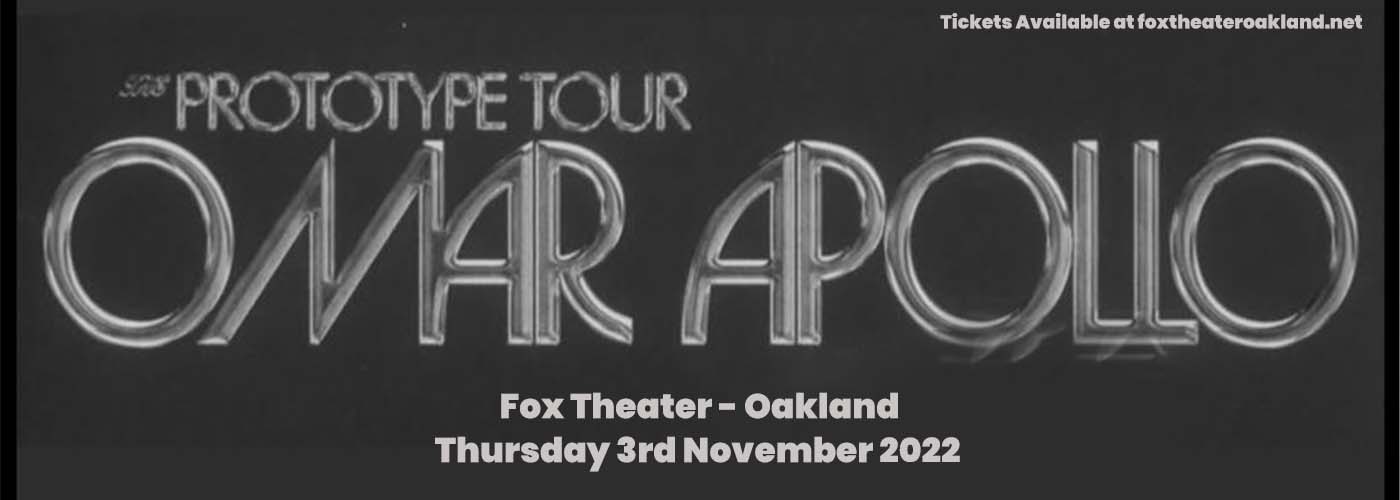 Omar Apollo at Fox Theater Oakland tickets Omar Apollo at Fox Theater Oakland