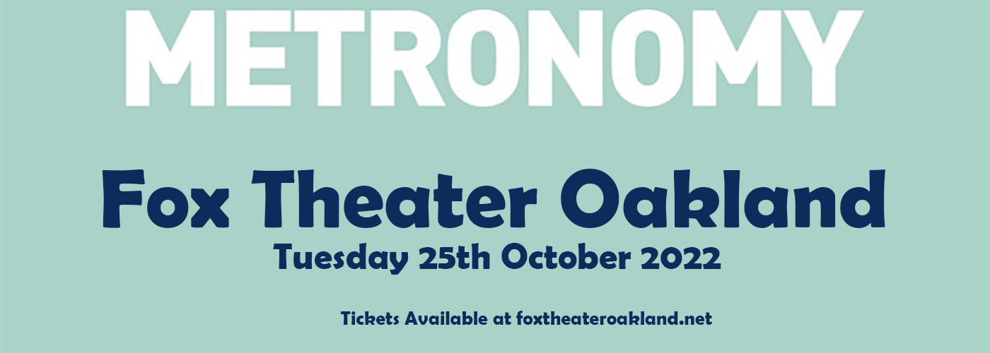 Metronomy at Fox Theater Oakland tickets Metronomy at Fox Theater Oakland