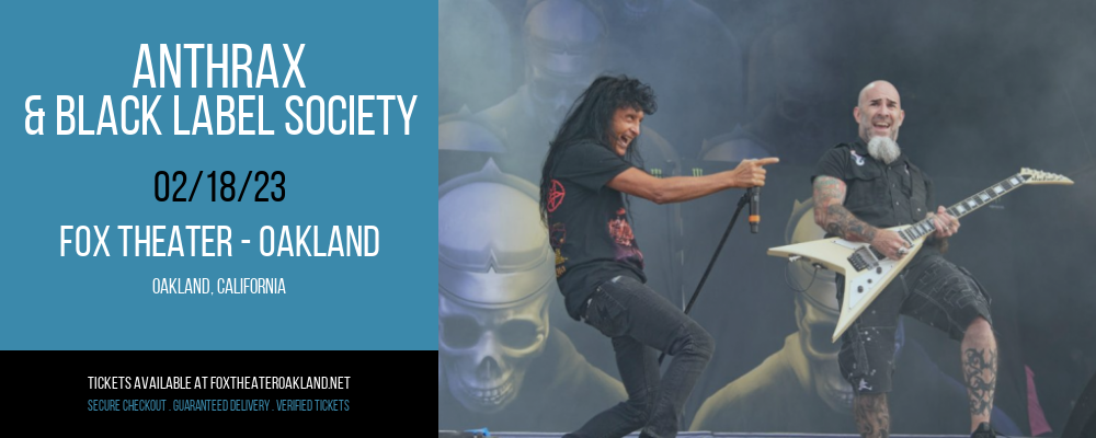 Anthrax & Black Label Society at Fox Theater Oakland