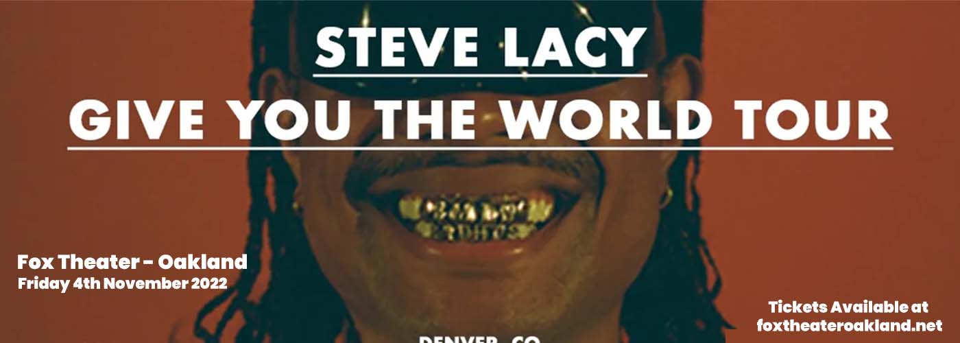 Steve Lacy at Fox Theater Oakland tickets Steve Lacy at Fox Theater Oakland