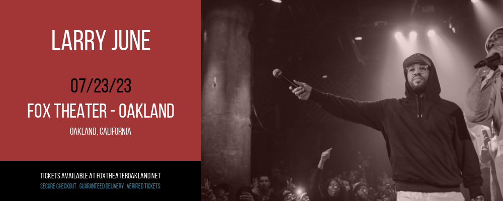 Larry June at Fox Theater Oakland tickets Larry June at Fox Theater Oakland