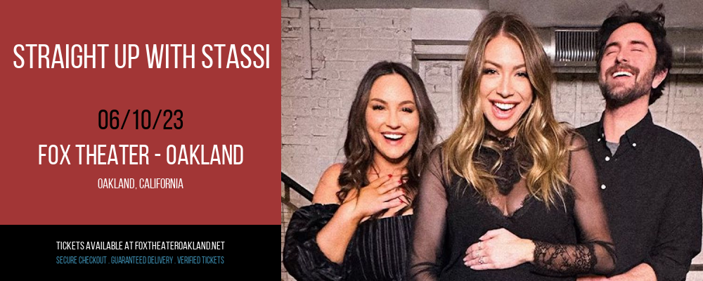 Straight Up With Stassi at Fox Theater Oakland tickets Straight Up With Stassi at Fox Theater Oakland