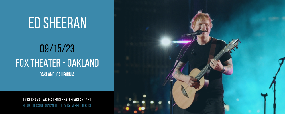 Ed Sheeran at Fox Theater Oakland