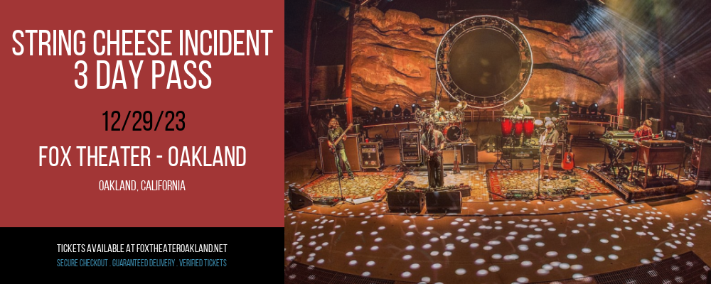 String Cheese Incident - 3 Day Pass at Fox Theater