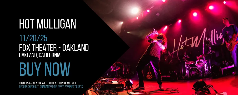 Hot Mulligan at Fox Theater